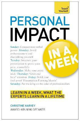 Personal Impact at Work in a Week: Teach Yourself(English, Paperback, Harvey Christine)