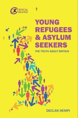 Young Refugees and Asylum Seekers(English, Paperback, Henry Declan)