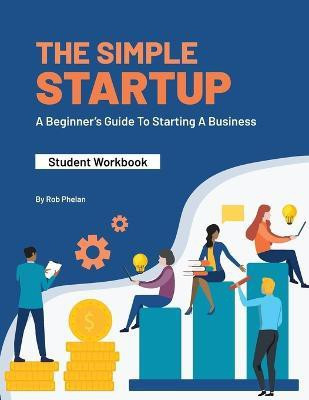 The Simple StartUp(English, Paperback, Phelan Rob)