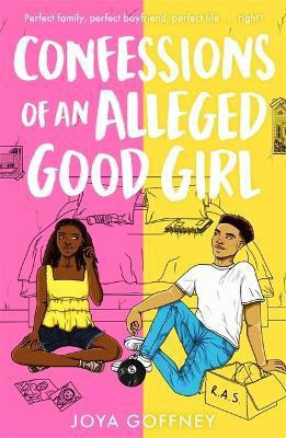 Confessions of an Alleged Good Girl(English, Paperback, Goffney Joya)
