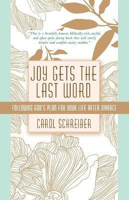 Joy Gets the Last Word(English, Paperback, Schreiber Carol)