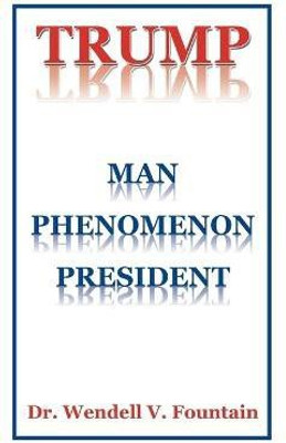 Trump(English, Paperback, Fountain Wendell V Dr)