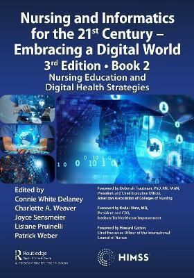 Nursing and Informatics for the 21st Century - Embracing a Digital World, 3rd Edition - Book 2(English, Paperback, unknown)