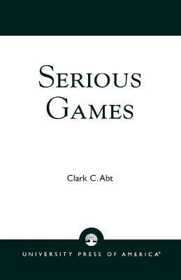 Serious Games(English, Paperback, Abt Clark C.)