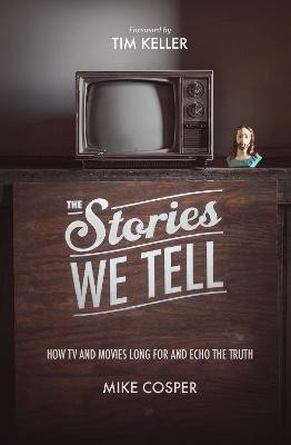 The Stories We Tell(English, Paperback, Cosper Mike)