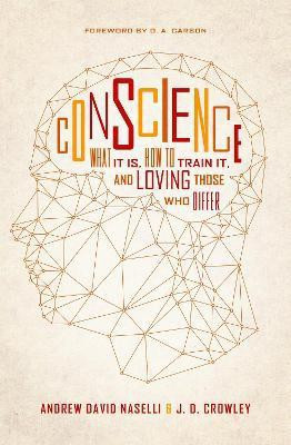 Conscience(English, Paperback, Naselli Andrew David)