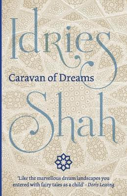 Caravan of Dreams(English, Paperback, Shah Idries)