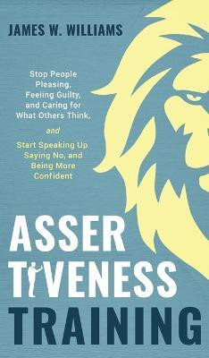 Assertiveness Training(English, Hardcover, W Williams James)