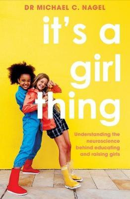 It's a Girl Thing(English, Paperback, Nagel Michael C.)