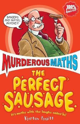 The Perfect Sausage and Other Fundamental Formulas(English, Paperback, Poskitt Kjartan)