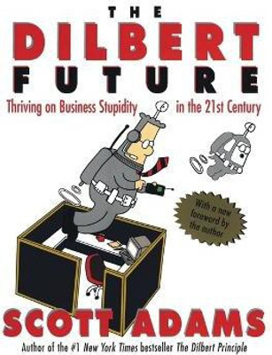 The Dilbert Future(English, Paperback, Adams Scott)
