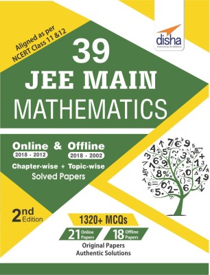 39 Jee Main Mathematics Online (2018-2012) & Offline (2018-2002) Chapter-Wise + Topic-Wise Solved Papers(English, Paperback, unknown)