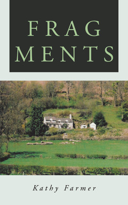 Fragments(English, Paperback, Farmer Kathy)