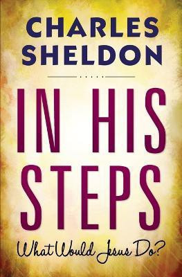 In His Steps(English, Paperback, Sheldon Charles M.)