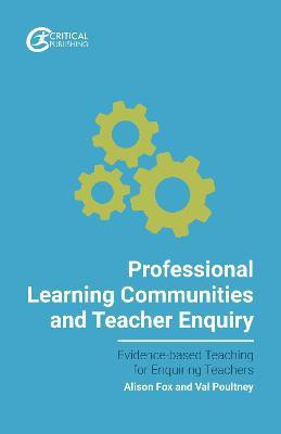 Professional Learning Communities and Teacher Enquiry(English, Paperback, unknown)