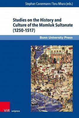 Studies on the History and Culture of the Mamluk Sultanate (1250-1517)(English, Hardcover, unknown)