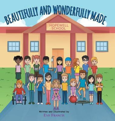 Beautifully and Wonderfully Made(English, Hardcover, Francis Eve)