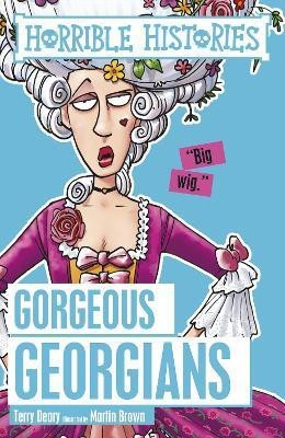 Gorgeous Georgians(English, Paperback, Deary Terry)