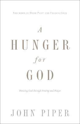 A Hunger for God(English, Paperback, Piper John)