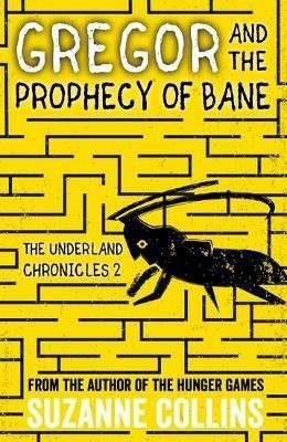 Gregor and the Prophecy of Bane(English, Paperback, Collins Suzanne)