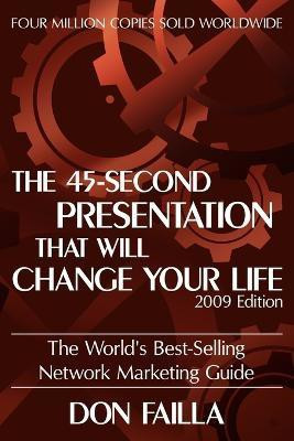 45 Second Presentation That Will Change Your Life(English, Paperback, Failla Don)