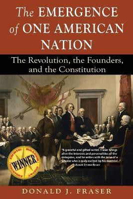 The Emergence of One American Nation(English, Paperback, Fraser Donald J)