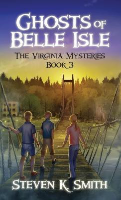 Ghosts of Belle Isle(English, Hardcover, Smith Steven K)