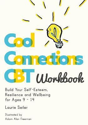 Cool Connections CBT Workbook(English, Paperback, Seiler Laurie)