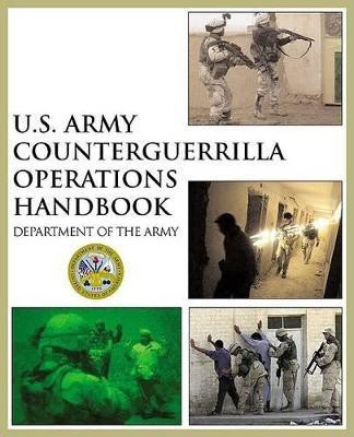 Us Army Counterguerrilla Operations Handbook(English, Paperback, United States. Department of the Army Allocations Committee, Ammunition)