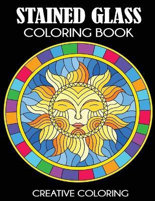 Stained Glass Coloring Book(English, Paperback, Creative Coloring Press)