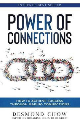 Power of Connections(English, Hardcover, Chow Desmond)