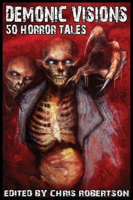 Demonic Visions 50 Horror Tales(English, Paperback, unknown)