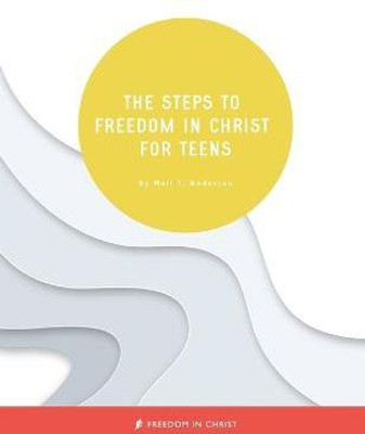 The Steps to Freedom in Christ for Teens(English, Paperback, Anderson Neil T)