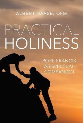 Practical Holiness(English, Paperback, Haase Albert)