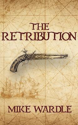 The Retribution(English, Paperback, Wardle Mike)