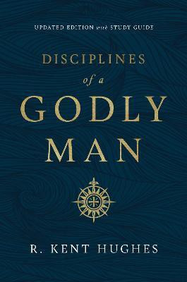 Disciplines of a Godly Man(English, Hardcover, Hughes R. Kent)