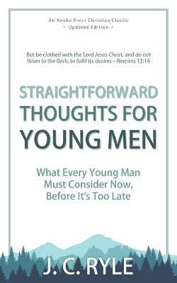 Straightforward Thoughts for Young Men(English, Paperback, Ryle J C)