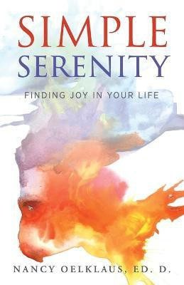 Simple Serenity(English, Paperback, Oelklaus Nancy)