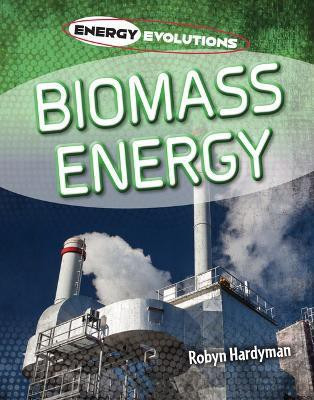 Biomass Energy(English, Paperback, Hardyman Robyn)