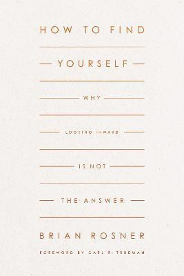How to Find Yourself(English, Paperback, Rosner Brian S.)