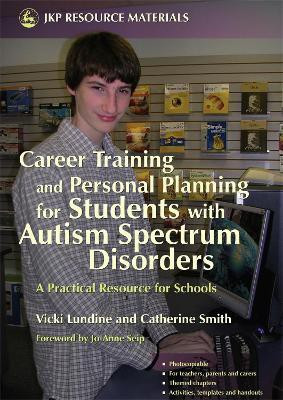 Career Training and Personal Planning for Students with Autism Spectrum Disorders(English, Paperback, Lundine Vicki)