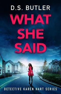 What She Said(English, Paperback, Butler D. S.)