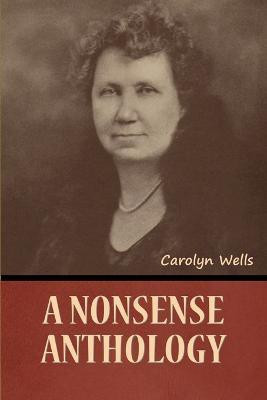 A Nonsense Anthology(English, Paperback, Wells Carolyn)