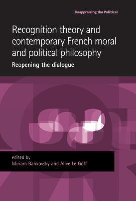Recognition Theory and Contemporary French Moral and Political Philosophy(English, Paperback, unknown)