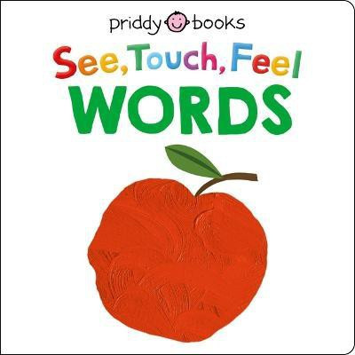 See Touch Feel: Words(English, Board book, Priddy Roger)