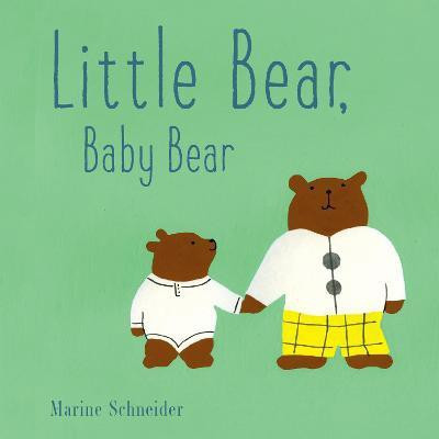 Little Bear, Baby Bear(English, Board book, unknown)