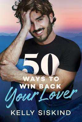 50 Ways to Win Back Your Lover(English, Paperback, Siskind Kelly)