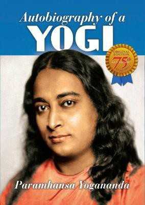 Autobiography of a Yogi - 75th Anniversary Edition(English, Paperback, Yogananda Paramahansa)