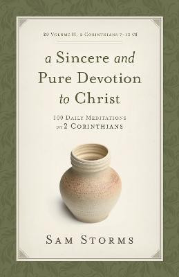 A Sincere and Pure Devotion to Christ, Volume 2(English, Paperback, Storms Sam)