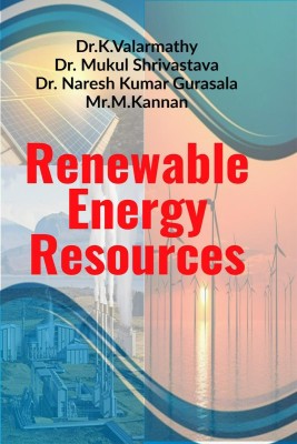 Renewable Energy Resources(English, Paperback, Dr. K. Valarmathy)